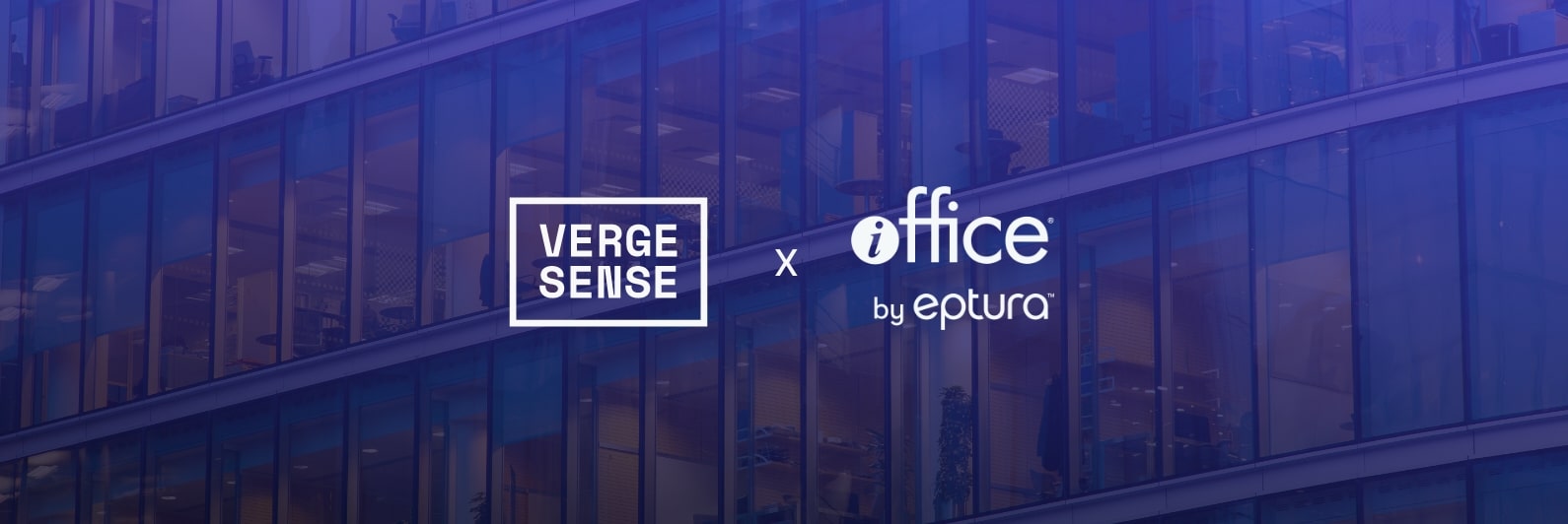 VergeSense Partnership with iOFFICE by Eptura Enables Organizations to Easily Make Data-Driven Decisions